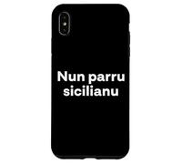 Custodia per iPhone XS Max "Io non parlo siciliano". Divertente parola siciliana