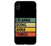 Custodia per iPhone XS Max Io sono Anna Doing Anna Cose Divertente Citazione Personalizzata