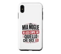 Custodia per iPhone XS Max Ironica per marito agli ordini della moglie. Stampa nera
