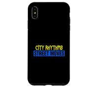 Custodia per iPhone XS Max Istruttore di danza City Rhythms Street Moves Coreografo