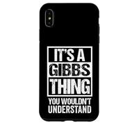 Custodia per iPhone XS Max It's A Gibbs Thing You Wouldn't Understand Surname Name