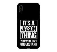 Custodia per iPhone XS Max It's A Jason Thing You Wouldn't Understand - First Name