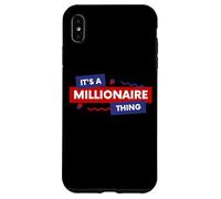 Custodia per iPhone XS Max It's A Millionaire Thing Rich Person Entrepreneur Quote