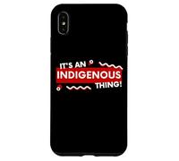 Custodia per iPhone XS Max It's an Indigenous Thing History First Peoples Native Lands