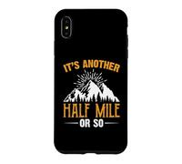 Custodia per iPhone XS Max It's Another Half Mile Or So Hiking Hiker Adventure Outdoor