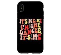 Custodia per iPhone XS Max It's Me Hi I'm The Dancer It's Me
