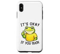 Custodia per iPhone XS Max It's Okay If You Suck Funny Silly Frog Meme Sarcastic Humor
