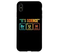 Custodia per iPhone XS Max It's Science Bruh Periodic Table of Elements Funny Meme