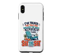 Custodia per iPhone XS Max I've Talked The Talk And Walked The Walk Now I'm Gonna Sit
