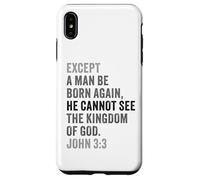 Custodia per iPhone XS Max John 3:3 Except You Be Born Again You Cannot See The Kingdom
