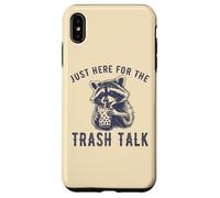 Custodia per iPhone XS Max Just Here for the Trash Talk Divertente Procione Vintage Sarcastico