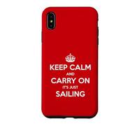 Custodia per iPhone XS Max Keep Calm and Carry On It's Just Sailing - Divertente
