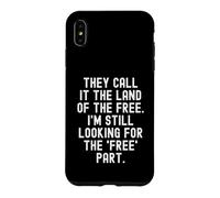 Custodia per iPhone XS Max la chiamano la terra del libero Sto ancora cercando il