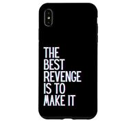 Custodia per iPhone XS Max La migliore vendetta è farla vincere prospera crescere impara e vivi