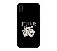Custodia per iPhone XS Max Lasciate che le carte decidano divertente gioco di carte per un giocatore di Baccarat