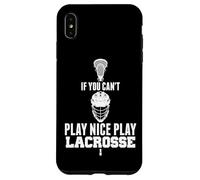 Custodia per iPhone XS Max LAX Game Can't Play Nice Play Lacrosse Apparel GOAT Lacrosse
