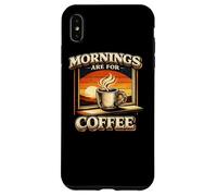 Custodia per iPhone XS Max Le mattine sono per il caffè Caffeina vintage al tramonto