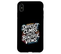 Custodia per iPhone XS Max Le salite difficili portano a splendide viste - Citazione motivazionale