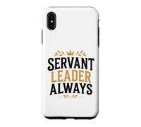Custodia per iPhone XS Max Leadership Motivational Simple Quote Servant Leader Always