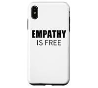 Custodia per iPhone XS Max L'empatia è gratis Commento sociale minimalista audace