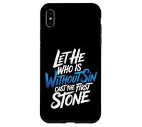 Custodia per iPhone XS Max Let He Who Is Without Sin Cast The First Stone |-