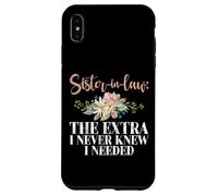 Custodia per iPhone XS Max L'extra che non ho mai saputo di aver bisogno di Sister in Law