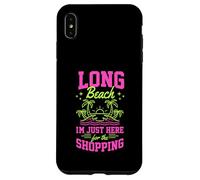 Custodia per iPhone XS Max Long Beach Sono Qui Solo Per Lo Shopping California
