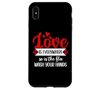 Custodia per iPhone XS Max Love is Everywhere So is Flu Wash Your Hands Nurse Valentine