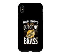 Custodia per iPhone XS Max Mi dispiace ho tooted è venuto fuori dal mio ottone Tuba Pun