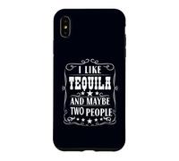 Custodia per iPhone XS Max Mi piace la tequila e forse due persone Umorismo bere alcolici