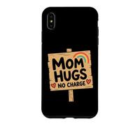 Custodia per iPhone XS Max Mom Quote Love Family Humor Mom Hugs No Charge