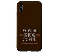Custodia per iPhone XS Max Monday is-for caffè - lunedì mattina una tazza di caffè
