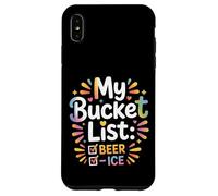 Custodia per iPhone XS Max My Bucket List Beer Ice Drinker Routine Party Bar -