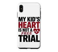 Custodia per iPhone XS Max MY KID'S HEART IS NOT A FREE TRIAL
