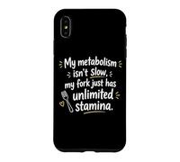 Custodia per iPhone XS Max My metabolism isn’t slow my fork just has unlimited stamina