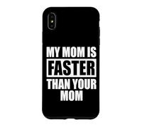 Custodia per iPhone XS Max My Mom Is Faster Than Your Mom Mamma Corridore Sprinter