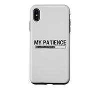 Custodia per iPhone XS Max My Patience Loading Bar Sarcastic Funny Humor