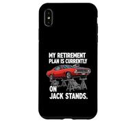 Custodia per iPhone XS Max My Retirement Plan Is On Jack Stands Muscle Car