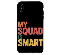 Custodia per iPhone XS Max My Squad Is Smart Gruppo di intelligence educativa -