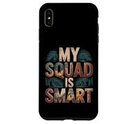 Custodia per iPhone XS Max My Squad Is Smart Gruppo di intelligence educativa -