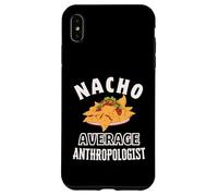 Custodia per iPhone XS Max Nacho Average Antropologo Divertente Cinco de Mayo Fun Nachos