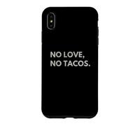 Custodia per iPhone XS Max No Love No Tacos