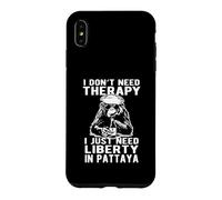 Custodia per iPhone XS Max Non ho bisogno di terapia, ho solo bisogno della libertà nel design di Pattaya