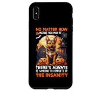 Custodia per iPhone XS Max Non importa quanto folle tu possa essere c"è sempre qualcuno da Co