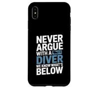 Custodia per iPhone XS Max Non litigare mai con un subacqueo sappiamo cosa c'è di seguito