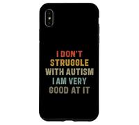 Custodia per iPhone XS Max Non lotto con l'autismo, sono molto bravo a farlo - Uomini Bambini