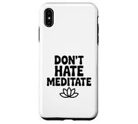 Custodia per iPhone XS Max Non odiare meditare pacifica consapevolezza zen