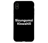 Custodia per iPhone XS Max "Non parlo swahili". Divertente parola swahili