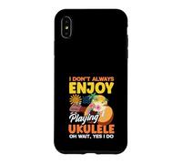 Custodia per iPhone XS Max Non sempre mi piace suonare l'ukulele Oh, aspetta, sì, lo faccio