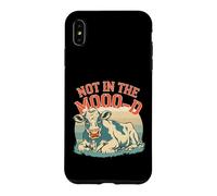 Custodia per iPhone XS Max Not In The Moo-d Moo-d Mucca Divertente Sarcastico Bovino